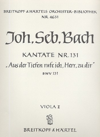 Aus der Tiefe rufe ich Herr Kantate Nr.131 BWV131 Viola 2