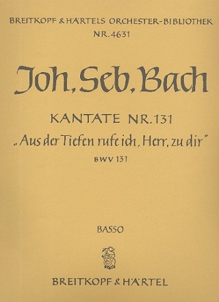 Aus der Tiefe rufe ich Herr Kantate Nr.131 BWV131 Violoncello / Kontrabass