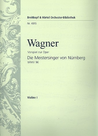 Die Meistersinger von Nrnberg - Ouvertre fr Orchester Violine 1