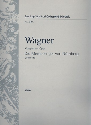 Die Meistersinger von Nrnberg - Ouvertre fr Orchester Viola