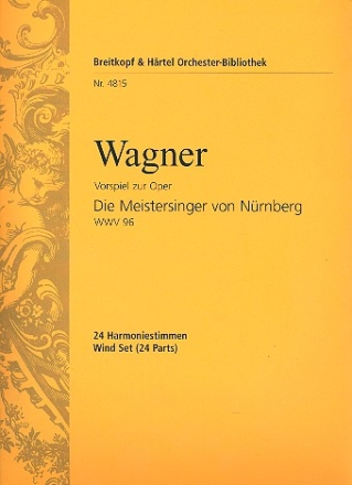 Die Meistersinger von Nrnberg - Ouvertre fr Orchester Harmonie