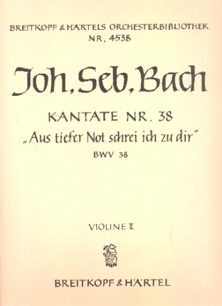 Aus tiefer Not schrei ich zu dir Kantate Nr.38 BWV38 Violine 2