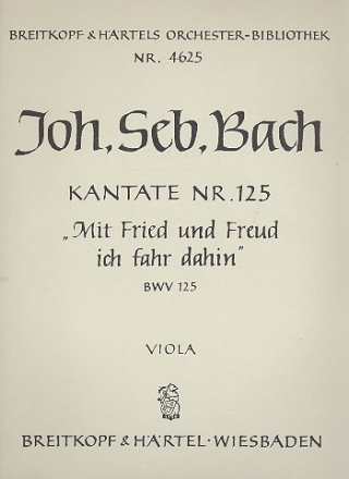 Mit Fried und Freud ich fahr dahin Kantate Nr.125 BWV125 Viola