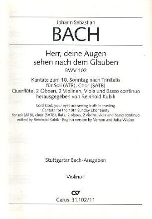 Herr deine Augen sehen nach dem Glauben Kantate Nr.102  BWV102 Violine 1