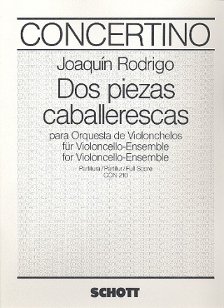 Dos Piezas caballerescas A-Dur fr Violoncello-Ensemble Partitur