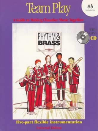 Rhythm and Brass Team Play (+Playalong-CD, edition for Bb instruments) for 5 part flexible instruments score