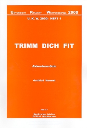 Trimm dich fit Band 1 fr Akkordeon solo (falsche Nummer AKK 017 aufgedruckt)