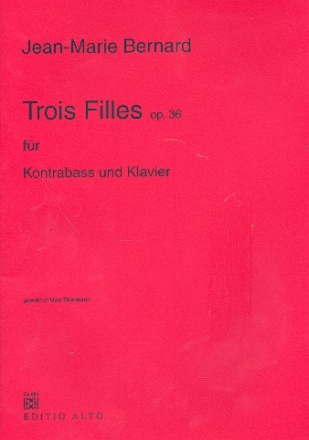 3 FILLES OP.36 FUER KONTRABASS UND KLAVIER