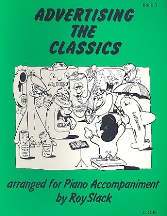 ADVERTISING THE CLASSICS VOL.3 PIANO ACCOMPANIMENT FOR DESCANT RECORDER AND OTHER INSTRUMENTS