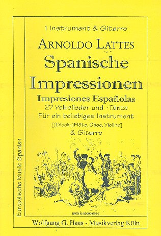 Spanische Impressionen 27 Volkslieder fr Melodieinstrument und Gitarre