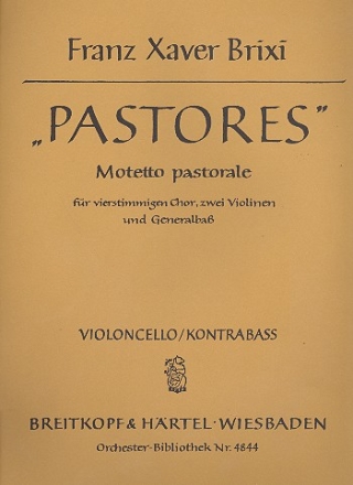 Pastores loquebantur Pastoralmotette fr gem Chor, 2 Violinen und Bc Violoncello / Kontrabass