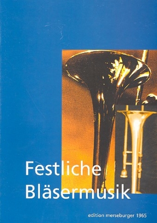 Festliche Blsermusik fr Posaunenchor und Pauken Partitur und Paukenstimme