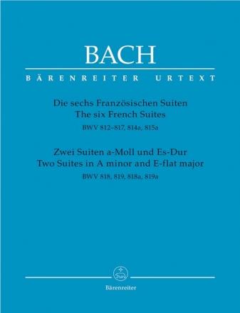 Die 6 franzsischen Suiten  und  2 Suiten a-Moll und Es-Dur fr Klavier