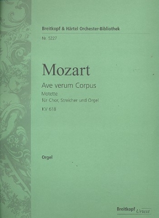 Ave verum corpus KV618 fr gem Chor, Streicher und Orgel Orgelstimme