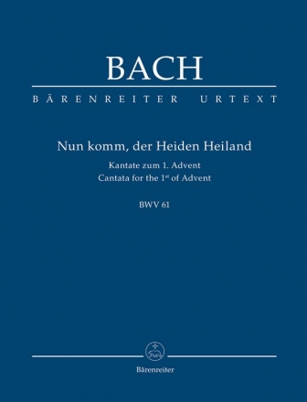 Nun komm der Heiden Heiland Kantate Nr.61 BWV61 Studienpartitur