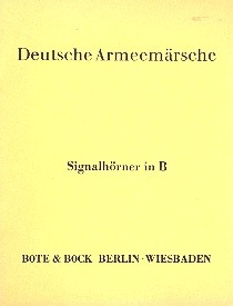 Deutsche Armeemrsche Signalhner in B zu einigen Mrschen aus Band 1 und Band 2