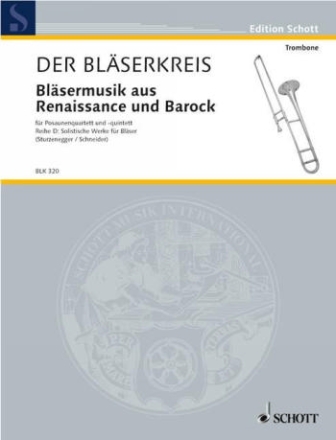 Blsermusik aus Renaissance und Barock fr 4-5 Posaunen Partitur und Stimmen