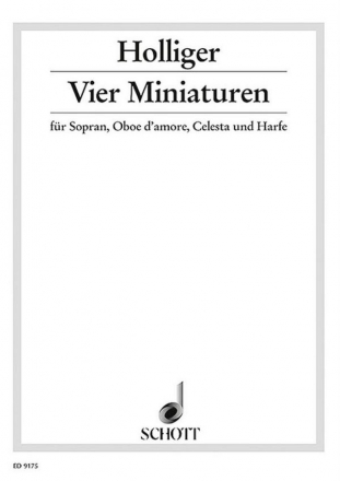 Vier Miniaturen fr Sopran, Oboe d'amore, Celesta und Harfe Partitur und Stimmen