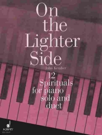 On the lighter Side 12 Spirituals for piano solo and duet