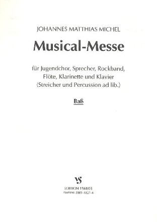 Musical Messe fr Jugendchor, Sprecher, Rockband und Instrumente Bass