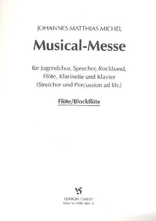 Musical-Messe fr Jugendchor, Sprecher, Rockband und Instrumente Flte / Blockflte