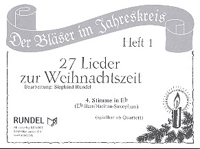 27 Lieder zur Weihnachtszeit Band 1 fr 4 Blser (Ensemble) 4. Stimme in Es (Eb-Bass/Bariton-Saxophon)