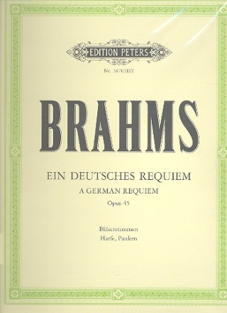 Ein deutsches Requiem op.45 fr Soli, Chor und Orchester Harmonie