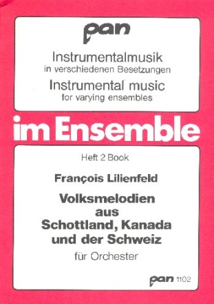 Volksmelodien aus Schottland, Kanada und der Schweiz fr Orchester Partitur