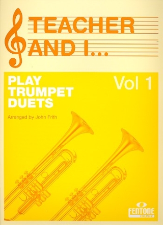 The Teacher and I play Trumpet Duets vol.1 