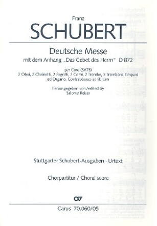 Deutsche Messe D872 fr gem Chor und Orchester,  Chorpartitur (dt) mit Anhang  Das Gebet des Herrn