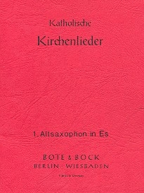 Katholische Kirchenlieder fr Blasorchester Alt-Saxophon 1