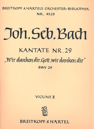 Wir danken dir Gott Kantate Nr.29 BWV29 Violine 2