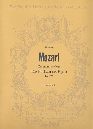 Die Hochzeit des Figaro KV492 - Ouvertre fr Orchester Kontrabass