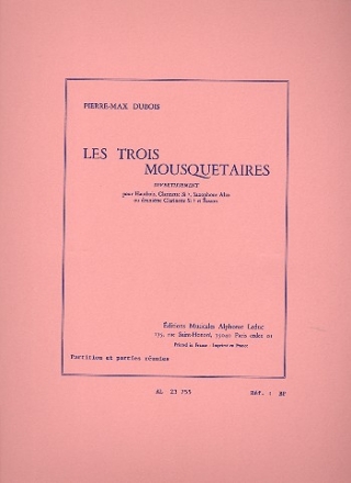 Les 3 mousquetaires divertissement pour hautbois, clarinette, saxophone alto (clarinette) et basson