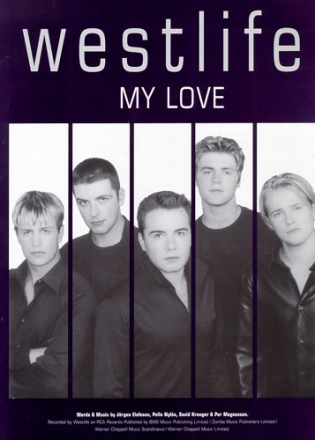 My Love: Westlife Einzelausgabe fr Gesang/Klavier/Gitarre