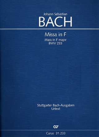 Missa F-Dur BWV233 fr Soli, (SAB), Chor und Orchester Partitur