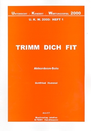 Trimm Dich fit fr Akkordeon solo U.K.W.2000 Band 1