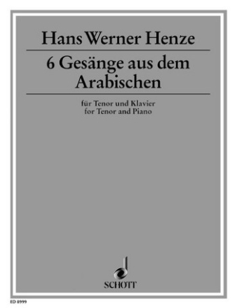 6 Gesnge aus dem Arabischen fr Tenor und Klavier Dichtung vom Komponisten