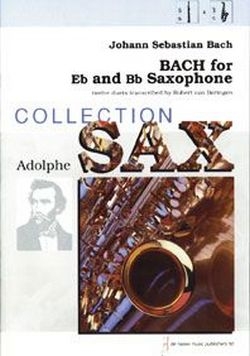 Bach for Eb and Bb Saxophone 12 Duets fr Alt- und Tenor- saxophon