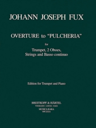 Ouvertre zu Pulcheria fr Trompete und Orchester fr Trompete und Klavier