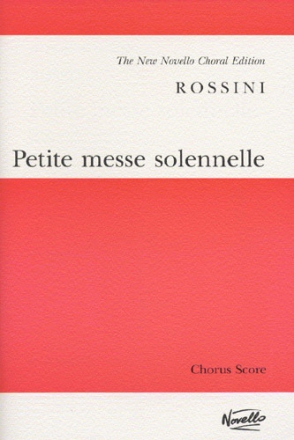 PETITE MESSE SOLENNELLE FOR SOLI, MIXED CHORUS, HARMONIUM, 2 PIANOS (AD LIB.) OR ORCHESTRA