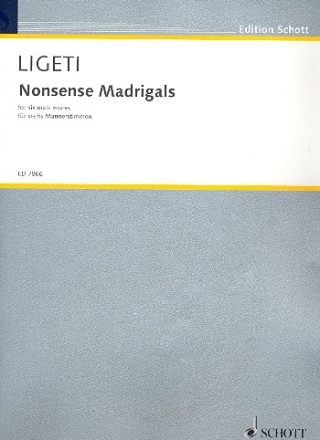 Nonsense Madrigals fr 6 Mnnerstimmen (AATBarBarB) a cappella Partitur