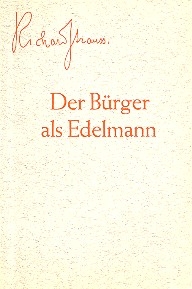 Der Brger als Edelmann op. 60 Komdie mit Tnzen von Jean Baptiste Molire Libretto