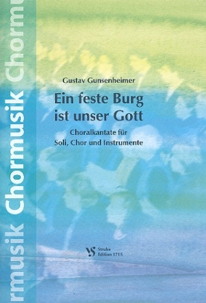 Ein feste Burg ist unser Gott Choralkantate fr Soli, Chor und Instrumente