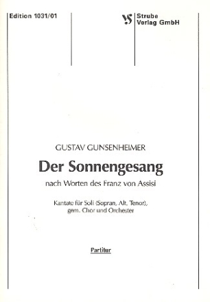 Der Sonnengesang Kantate fr Soli (SAT), gem Chor und Orchester Partitur