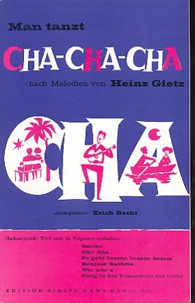 Man tanzt Cha-Cha-Cha nach Melodien von Heinz Gietz: fr Salonorchester