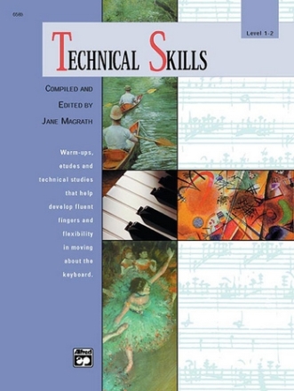 TECHNICAL SKILLS LEVEL 1-2 WARM-UPS, ETUDES AND STUDIES FOR PIANO MAGRATH, JANE, ED