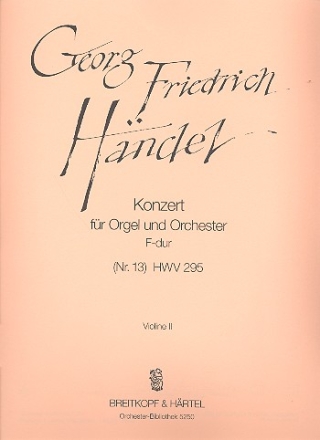 Konzert F-Dur Nr.13 HWV295 fr Orgel und Orchester Violine 2