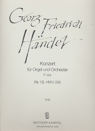 Konzert F-Dur Nr.13 HWV295 fr Orgel und Orchester Viola