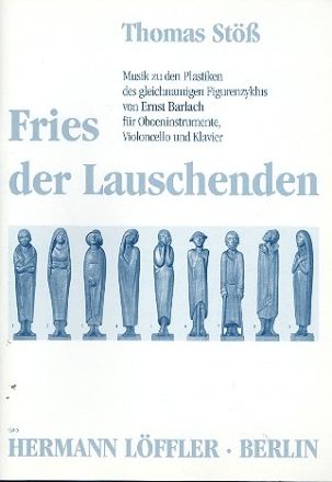 FRIES DER LAUSCHENDEN FUER OBOENINSTRUMENTE, VIOLONCELLO UND KLAVIER,  STIMMEN